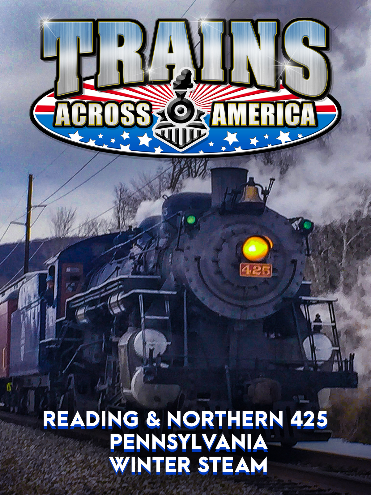Trains Across America - Reading & Northern 425-Pennsylvania Winter ...